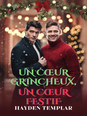cover image of Un Cœur Grincheux, Un Cœur Festif